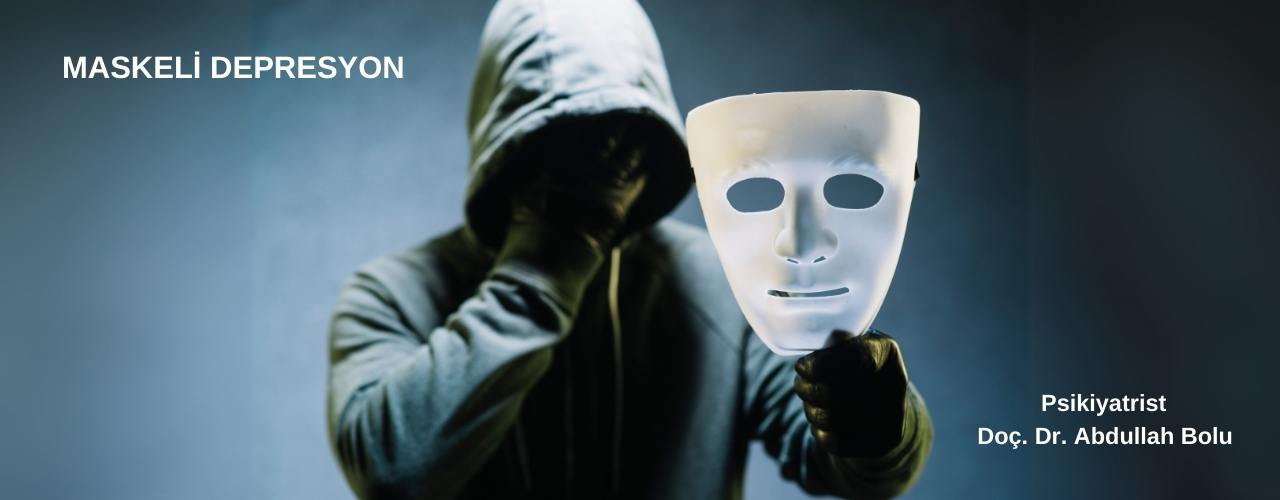 Maskeli depresyon yazısında konuyu ifade etmek için kullanıldı