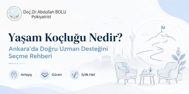 yasam-kocu-nedir-ankarada-dogru-uzman-destegini-secme-rehberi