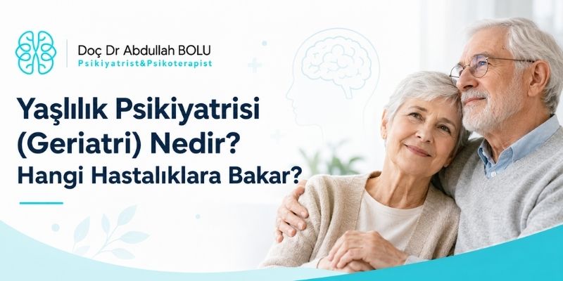 yaslilik-psikiyatrisi-geriatri-nedir